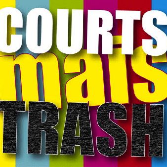 Festival Courts Mais Trash 2015, appel à films