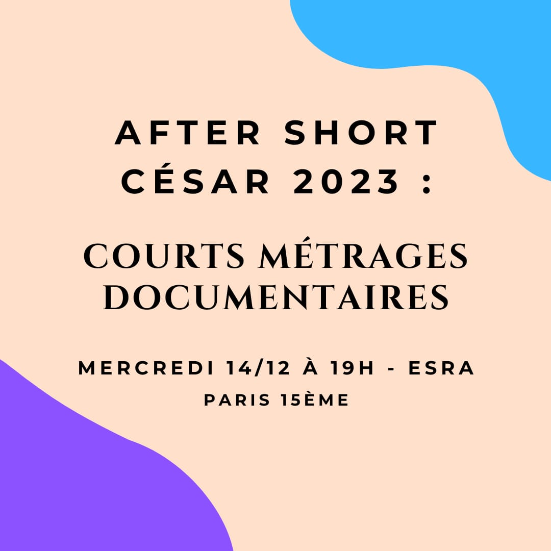 After Short spécial Documentaire, mercredi 14.12 à l’ESRA !