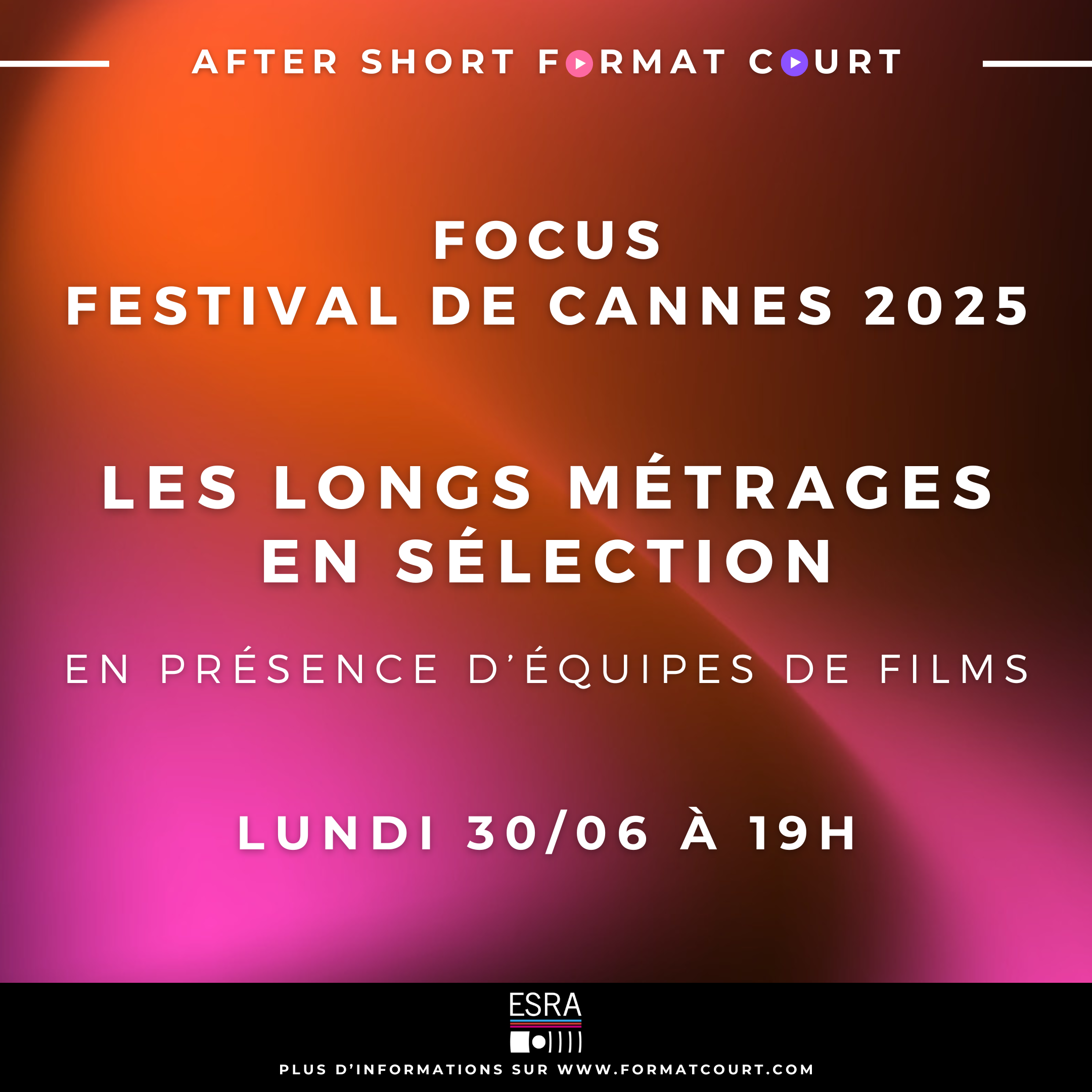 2ème After Short spécial Cannes, lundi 30 juin, à 19h à l’ESRA !