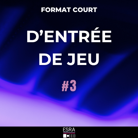 3ème rendez-vous, « D’entrée de jeu », mardi 20 octobre 2026 à l&rsquo;ESRA