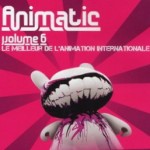 DVD Animatic 6 : l’animation internationale à Annecy