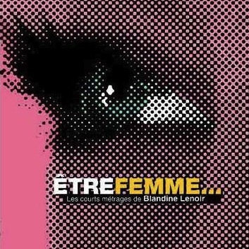 DVD Blandine Lenoir : Etre femme